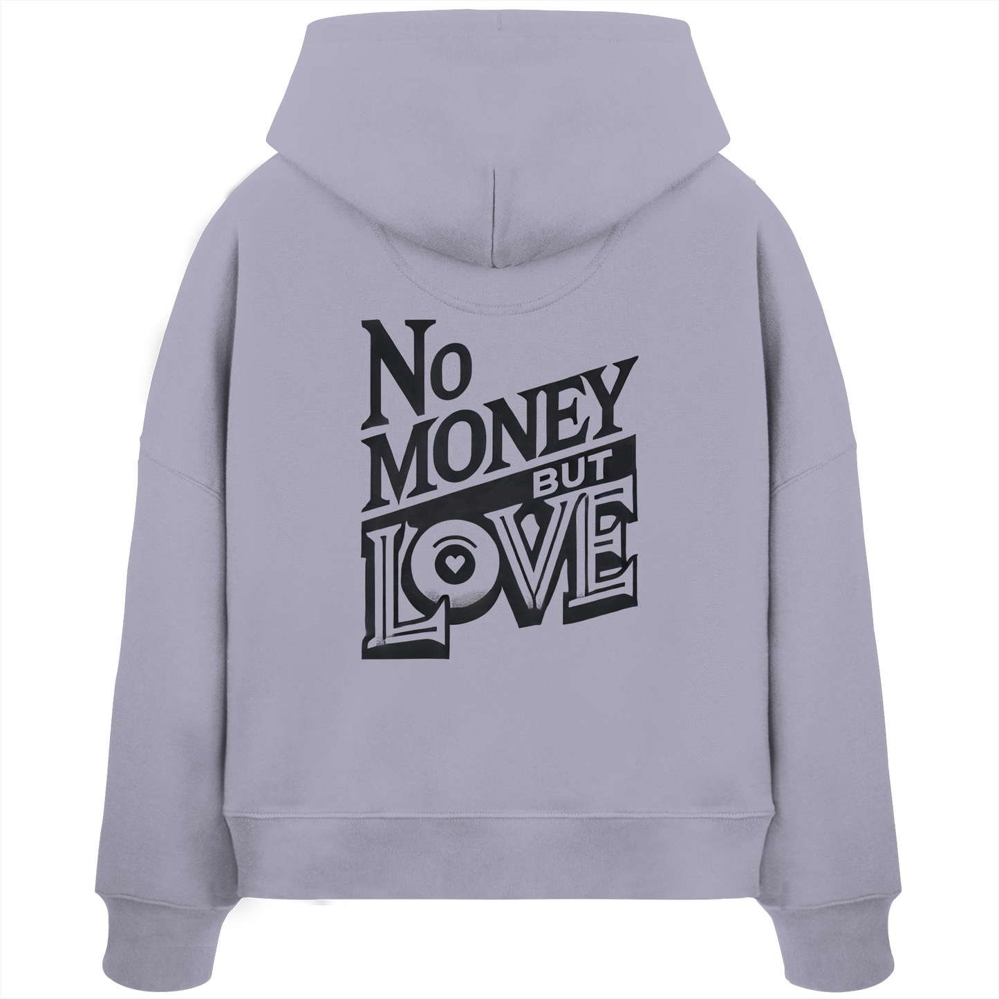 No Money but Love - Womens Organic Boxcut Hoodie