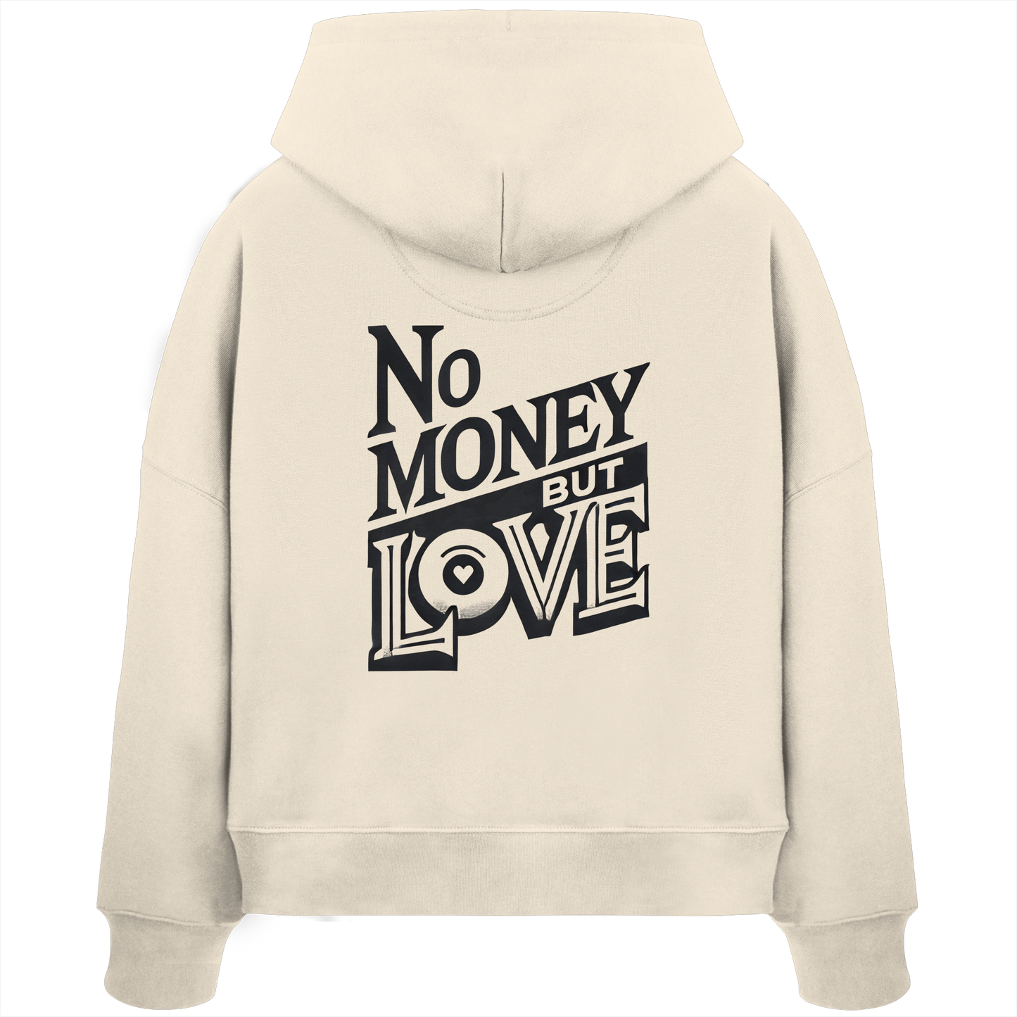No Money but Love - Womens Organic Boxcut Hoodie