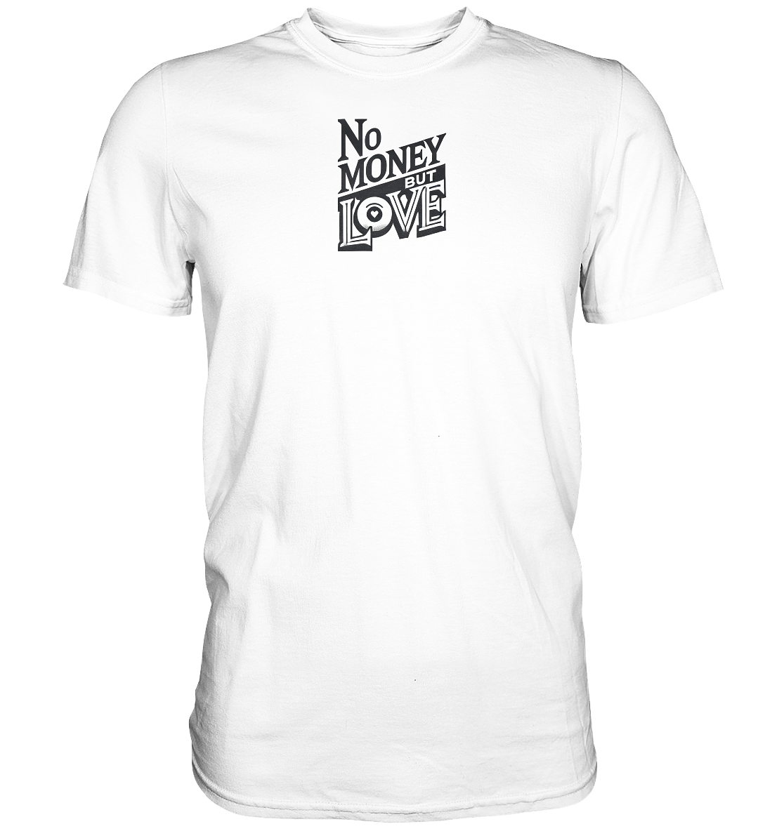 No Money nur Vorderseite - Classic Shirt