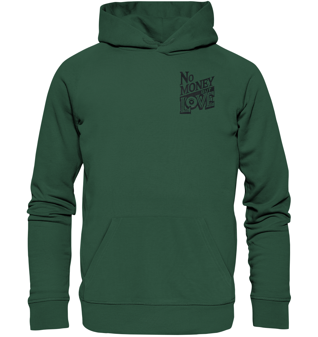 No Money but Love - Organic Basic Hoodie