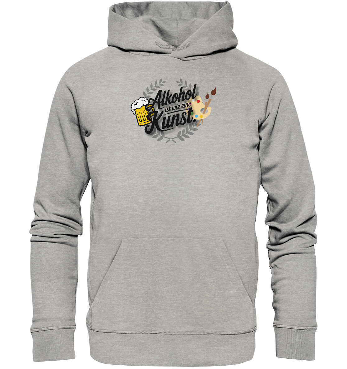 Alkohol ist wie Kunst - Organic Basic Hoodie
