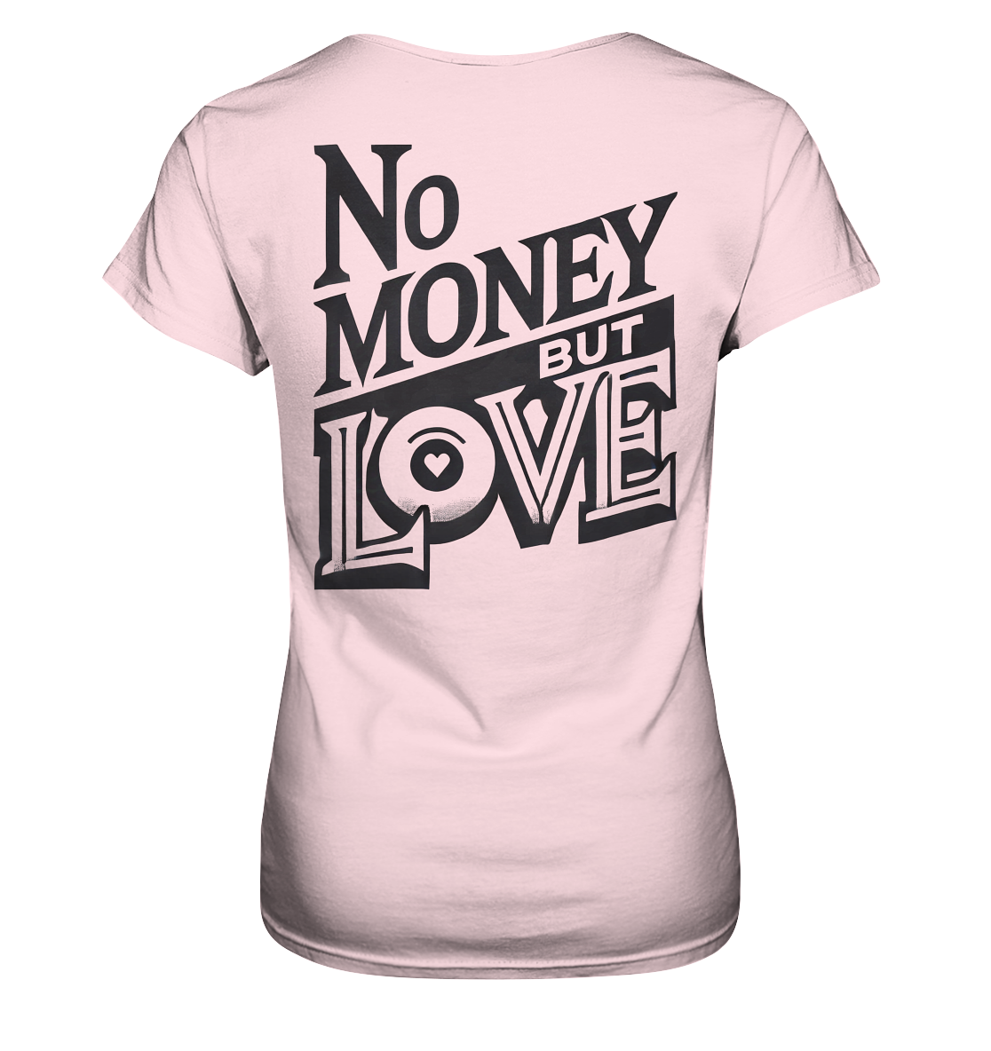 No Money but Love - Ladies Premium Shirt