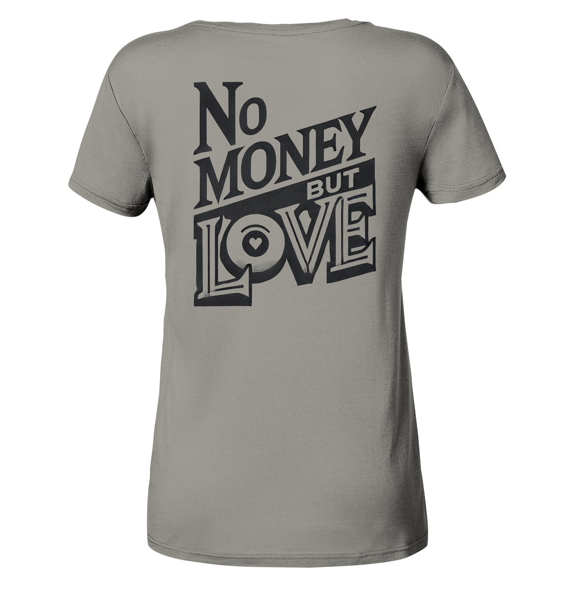 No Money but Love - Ladies V-Neck Shirt