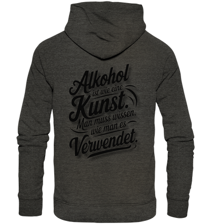 Alkohol ist wie Kunst - Organic Basic Hoodie