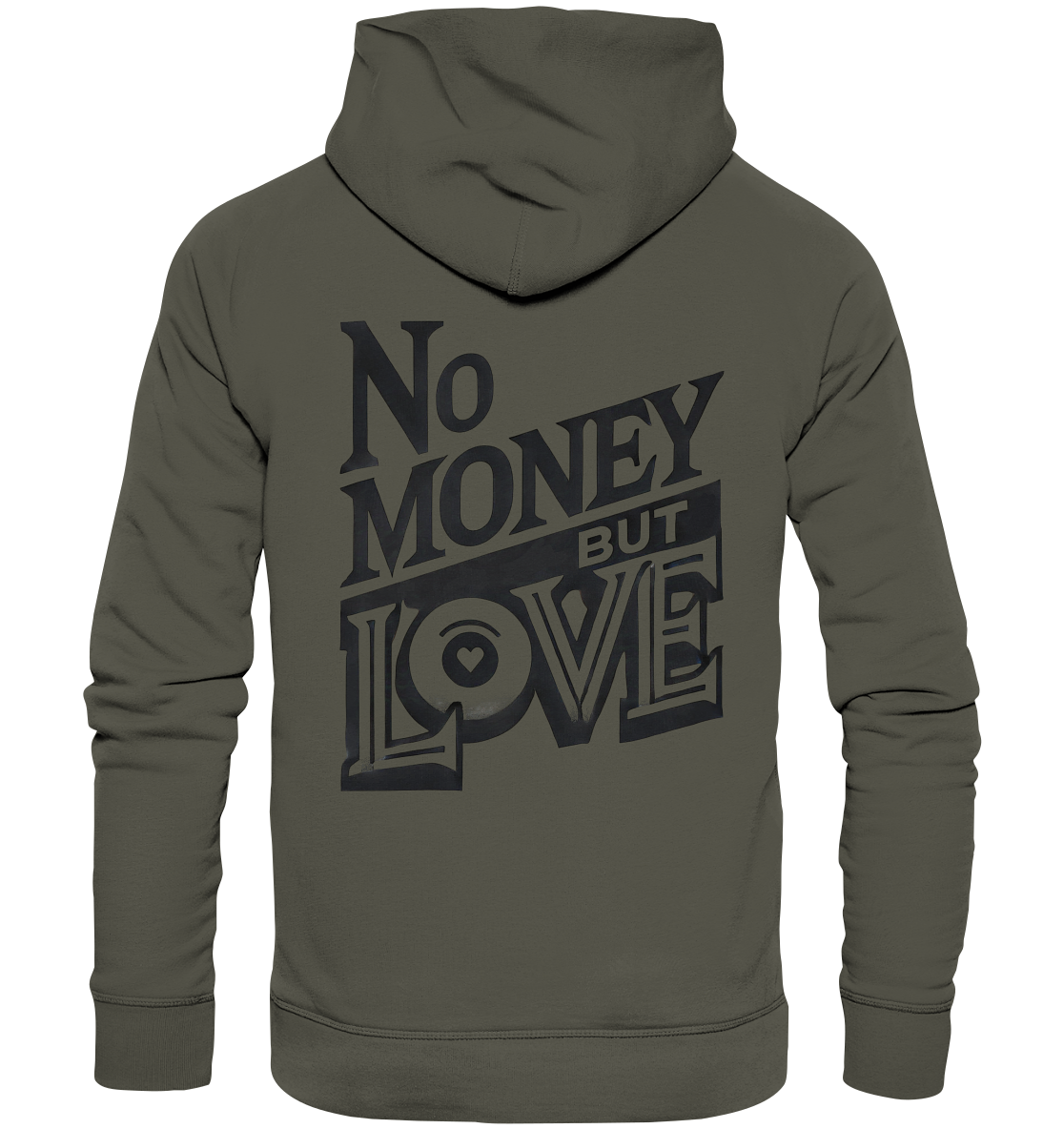 No Money but Love - Organic Basic Hoodie