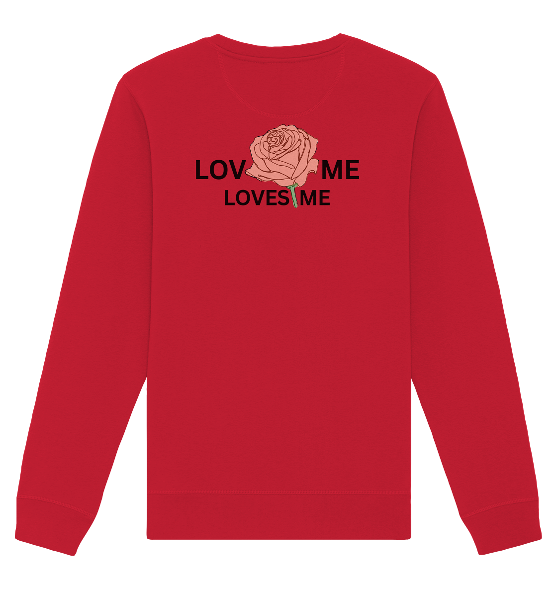 LOVES ME (Rote Rose) - Organic Basic Unisex Sweatshirt