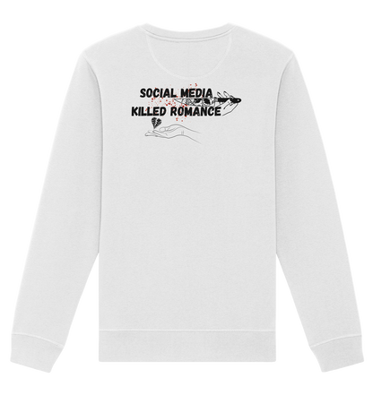 Social Media Killed Romance - Organic Basic Unisex Sweatshirt