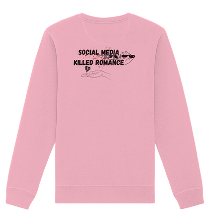 Social Media Killed Romance - Organic Basic Unisex Sweatshirt