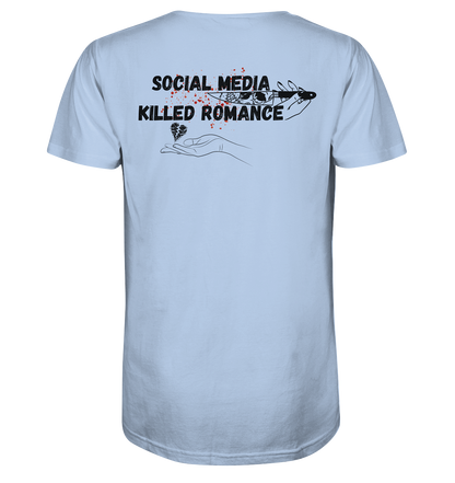 Social Media Killed Romance - Organic Shirt