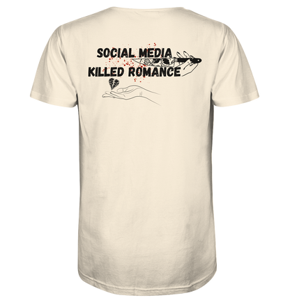 Social Media Killed Romance - Organic Shirt