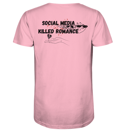 Social Media Killed Romance - Organic Shirt