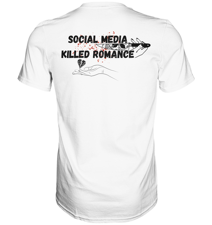 Social Media Killed Romance - Premium Shirt