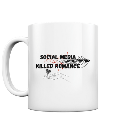 Social Media Killed Romance Tassen - Tasse glossy