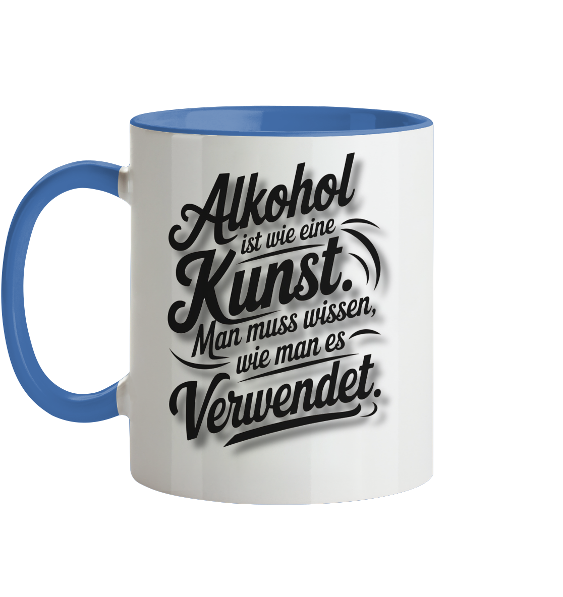 Alkohol ist wie Kunst Tasse - Tasse zweifarbig