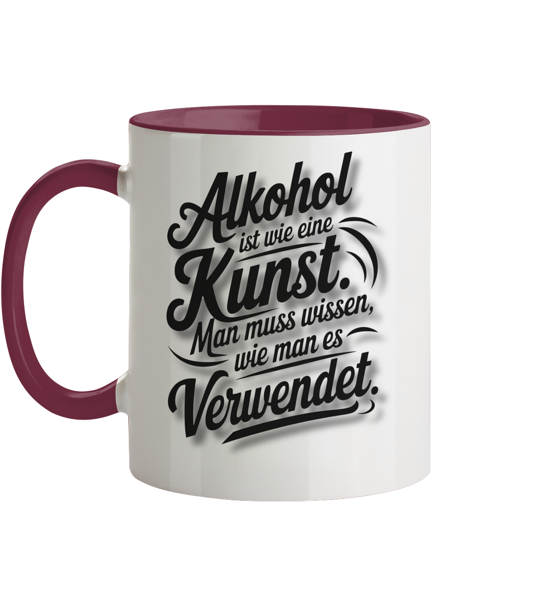 Alkohol ist wie Kunst Tasse - Tasse zweifarbig