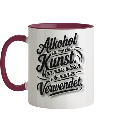 Alkohol ist wie Kunst Tasse - Tasse zweifarbig