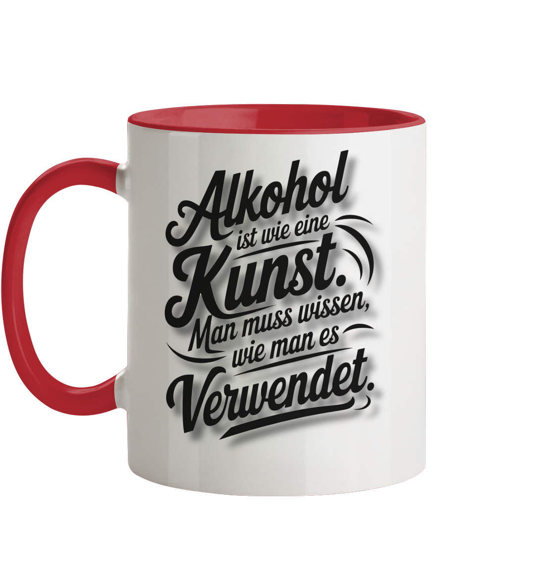 Alkohol ist wie Kunst Tasse - Tasse zweifarbig