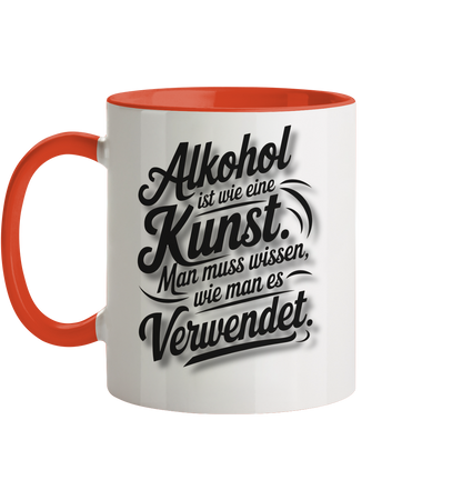 Alkohol ist wie Kunst Tasse - Tasse zweifarbig