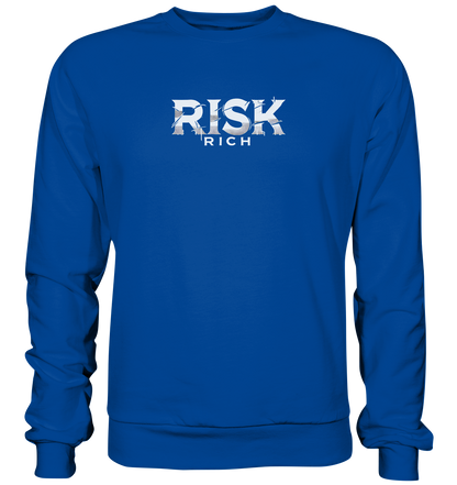 risk rich - Basic Sweatshirt