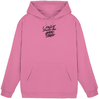 I only smoke the good Stuff - Basic Unisex Hoodie