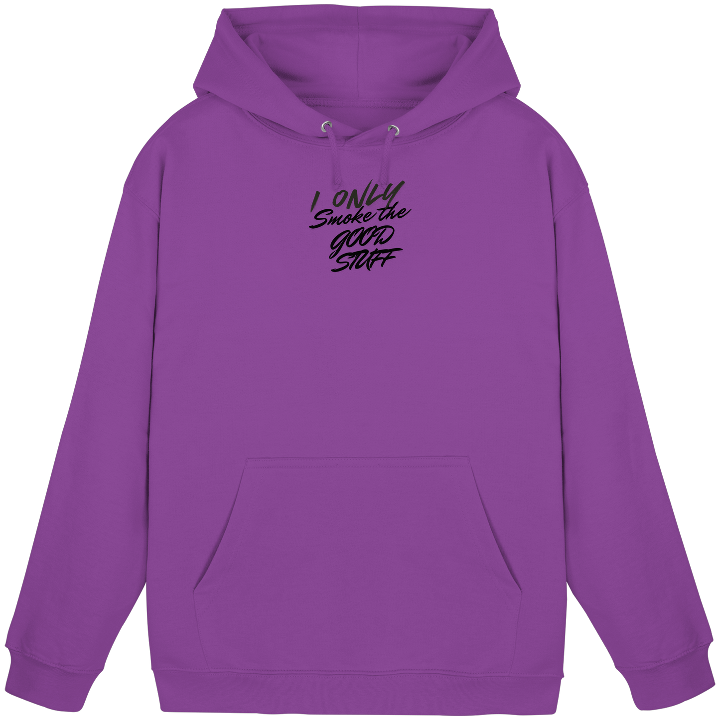I only smoke the good Stuff - Basic Unisex Hoodie