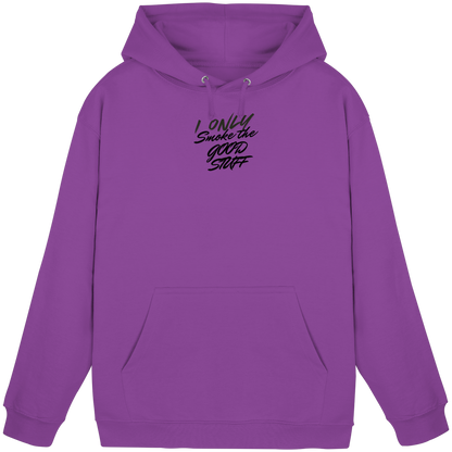 I only smoke the good Stuff - Basic Unisex Hoodie