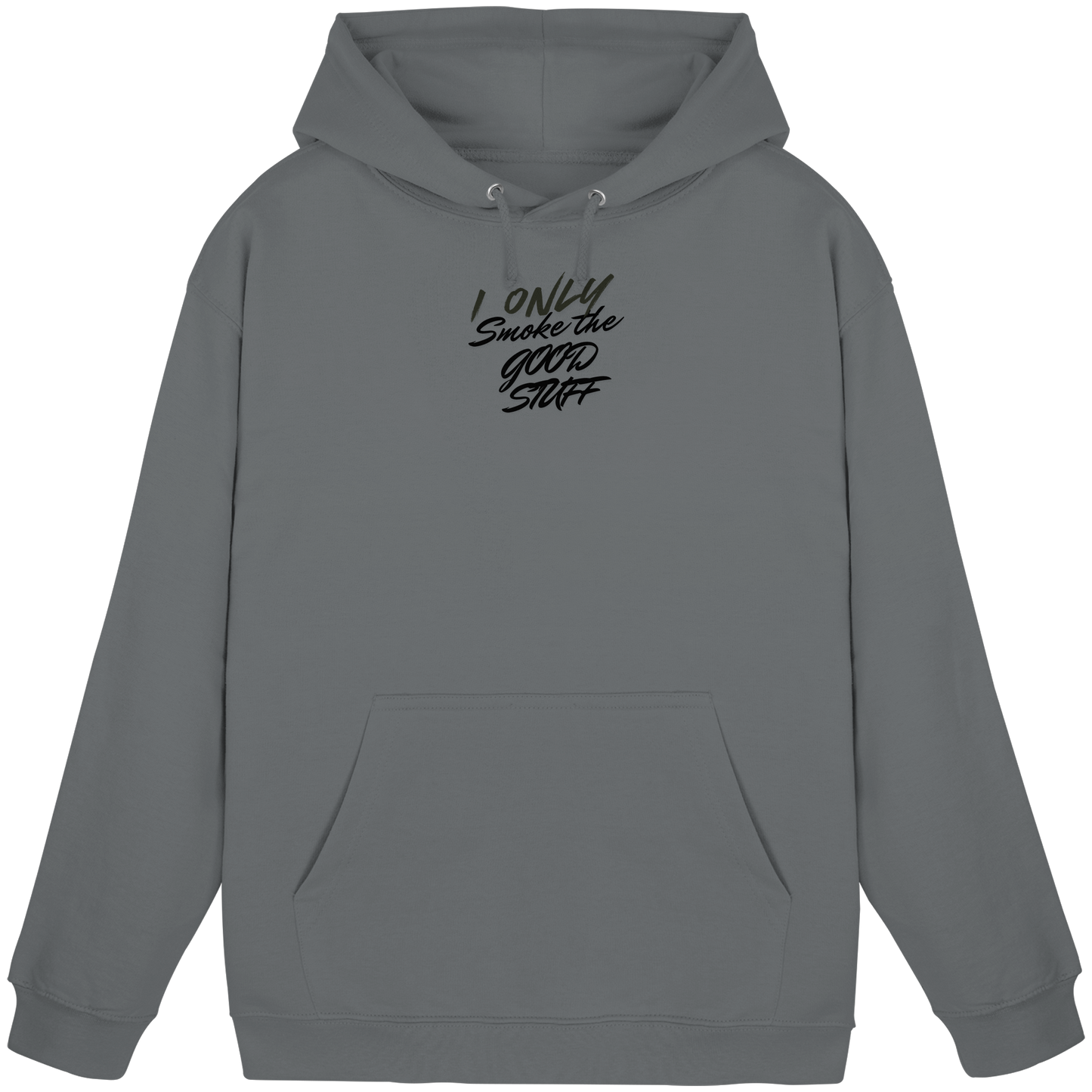 I only smoke the good Stuff - Basic Unisex Hoodie