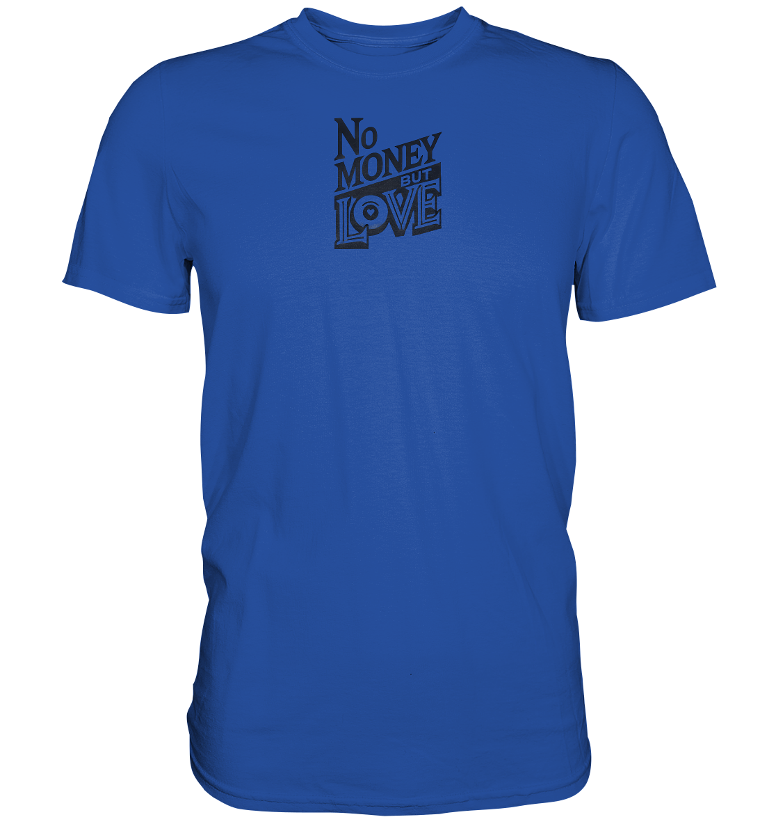 No Money nur Vorderseite - Classic Shirt