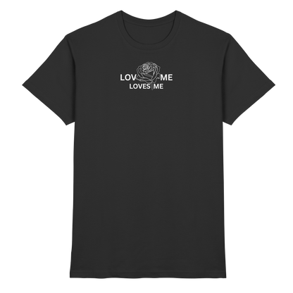 LOVES ME (Schwarz) - Classic Shirt