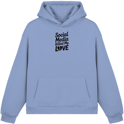 Social Media killed my Love - Fluffy Boxcut Hoodie