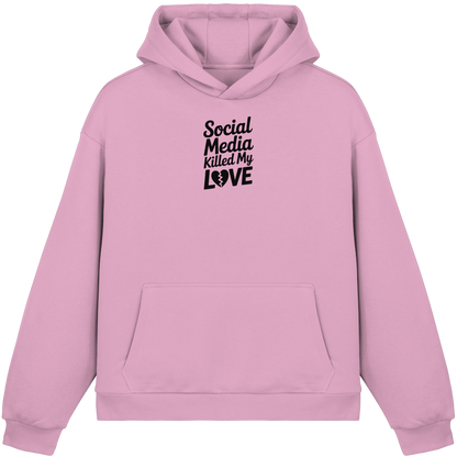 Social Media killed my Love - Fluffy Boxcut Hoodie
