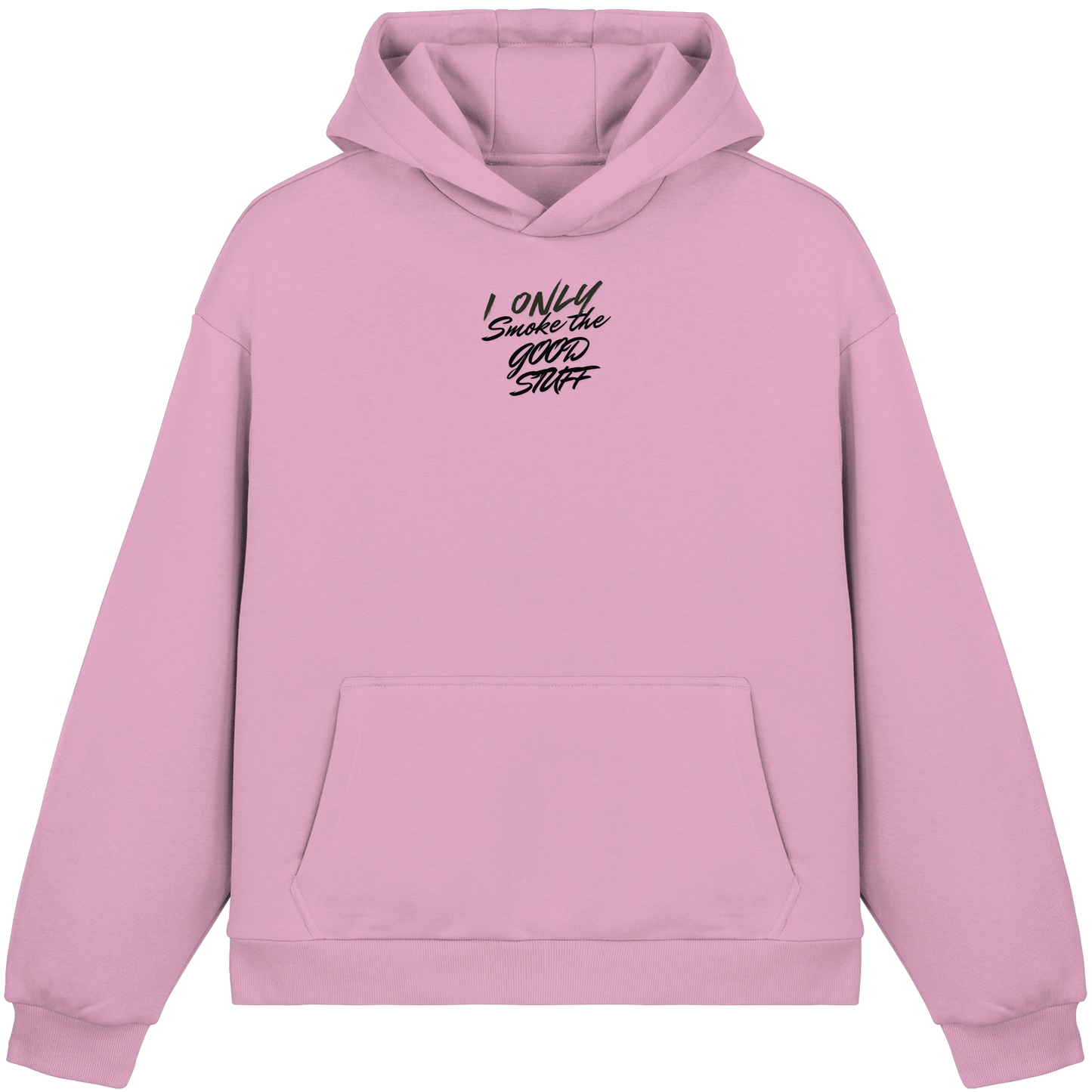 I only smoke the good Stuff - Fluffy Boxcut Hoodie