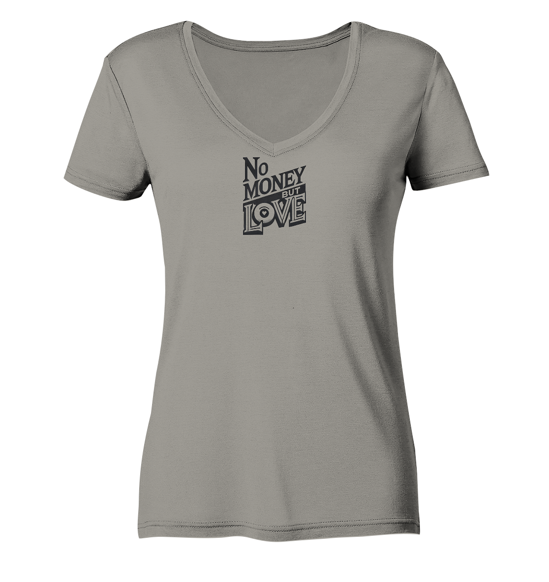 No Money but Love - Ladies V-Neck Shirt