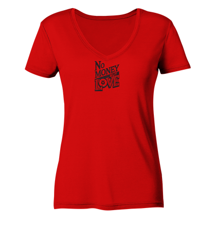 No Money but Love - Ladies V-Neck Shirt