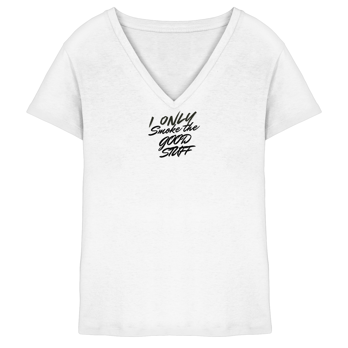 I only smoke the good Stuff - Ladies V-Neck Shirt