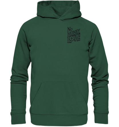 No Money but Love - Organic Basic Hoodie