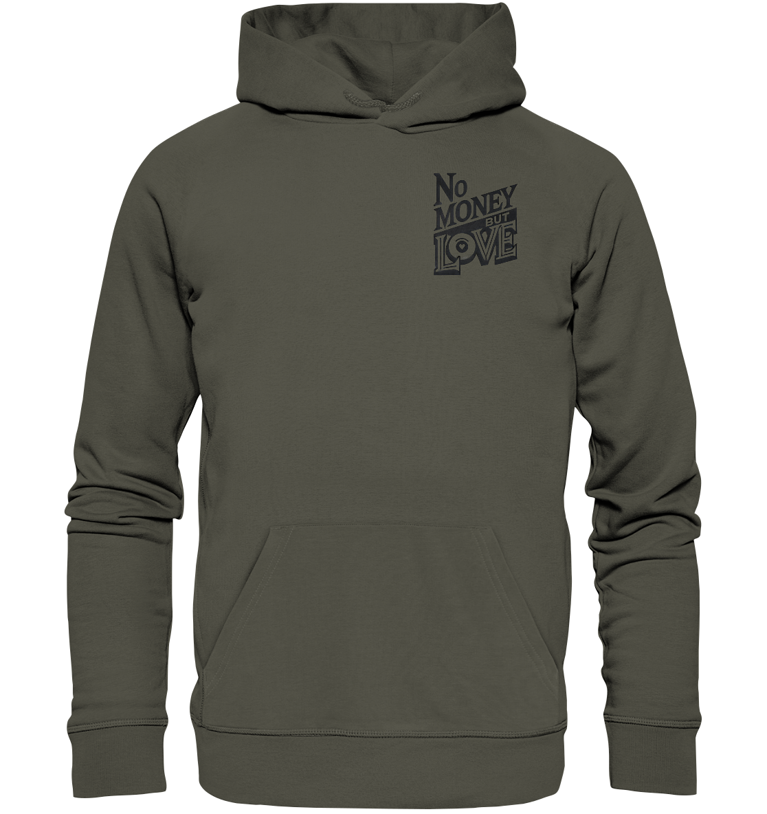No Money but Love - Organic Basic Hoodie