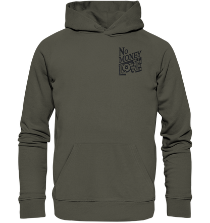 No Money but Love - Organic Basic Hoodie