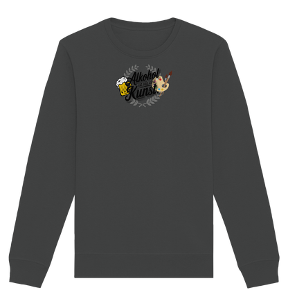 Alkohol ist wie Kunst - Organic Basic Unisex Sweatshirt