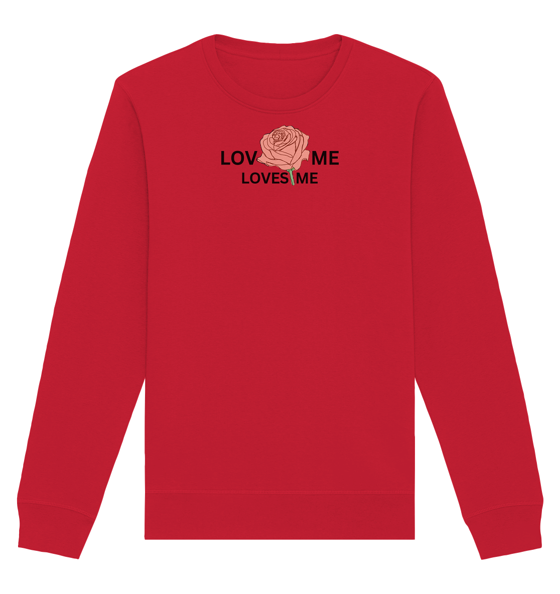 LOVES ME (Rote Rose) - Organic Basic Unisex Sweatshirt