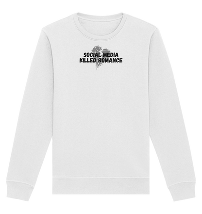 Social Media Killed Romance - Organic Basic Unisex Sweatshirt