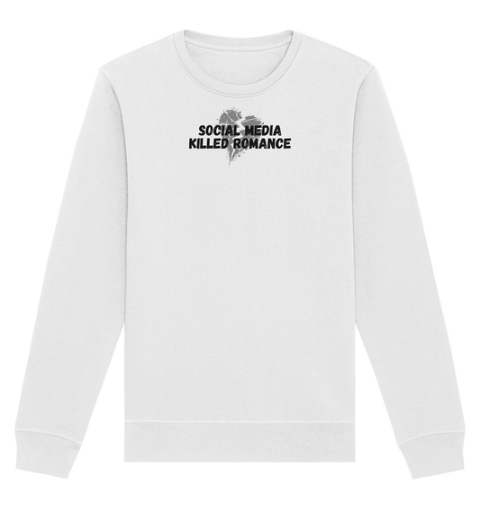 Social Media Killed Romance - Organic Basic Unisex Sweatshirt