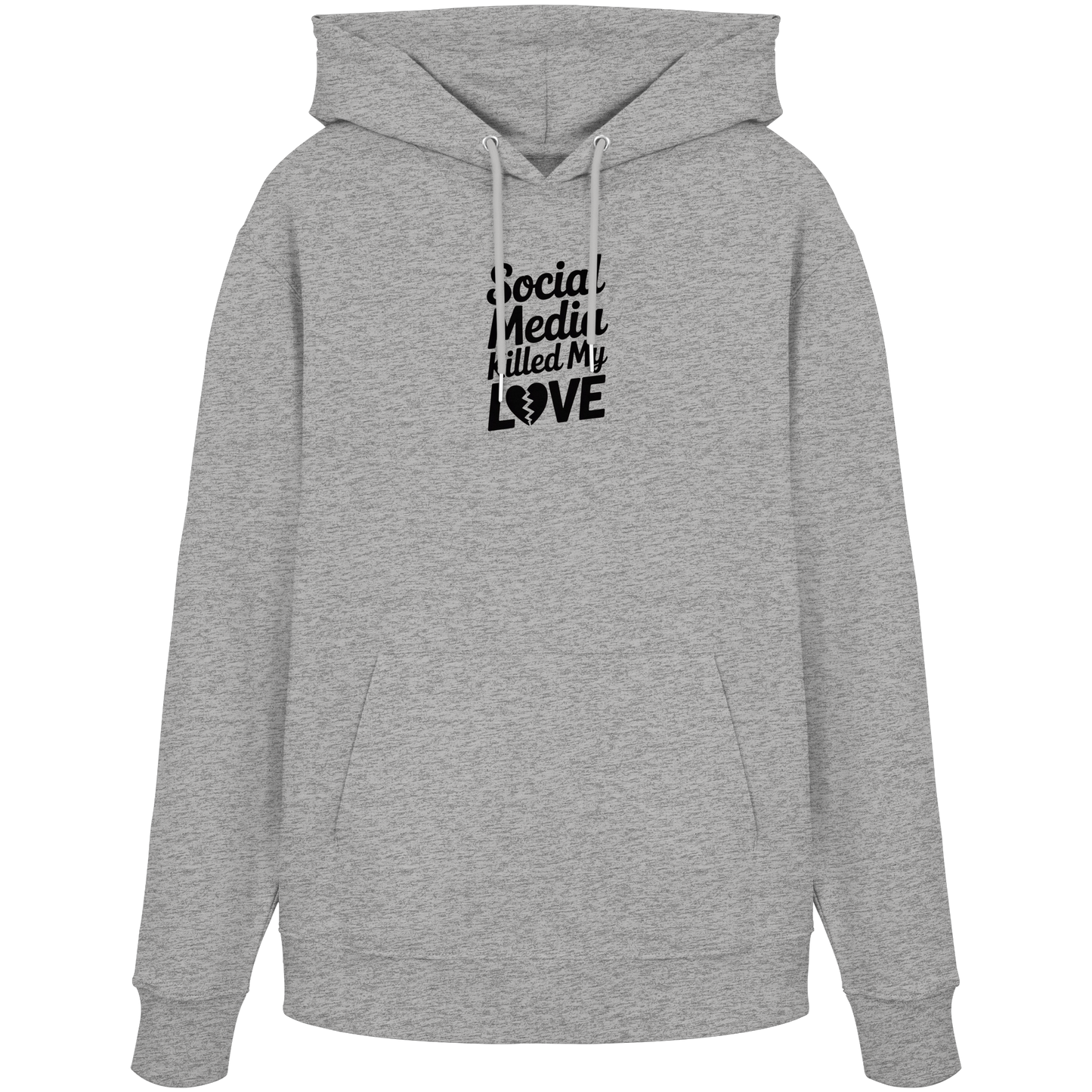 Social Media killed my Love - Organic Hoodie
