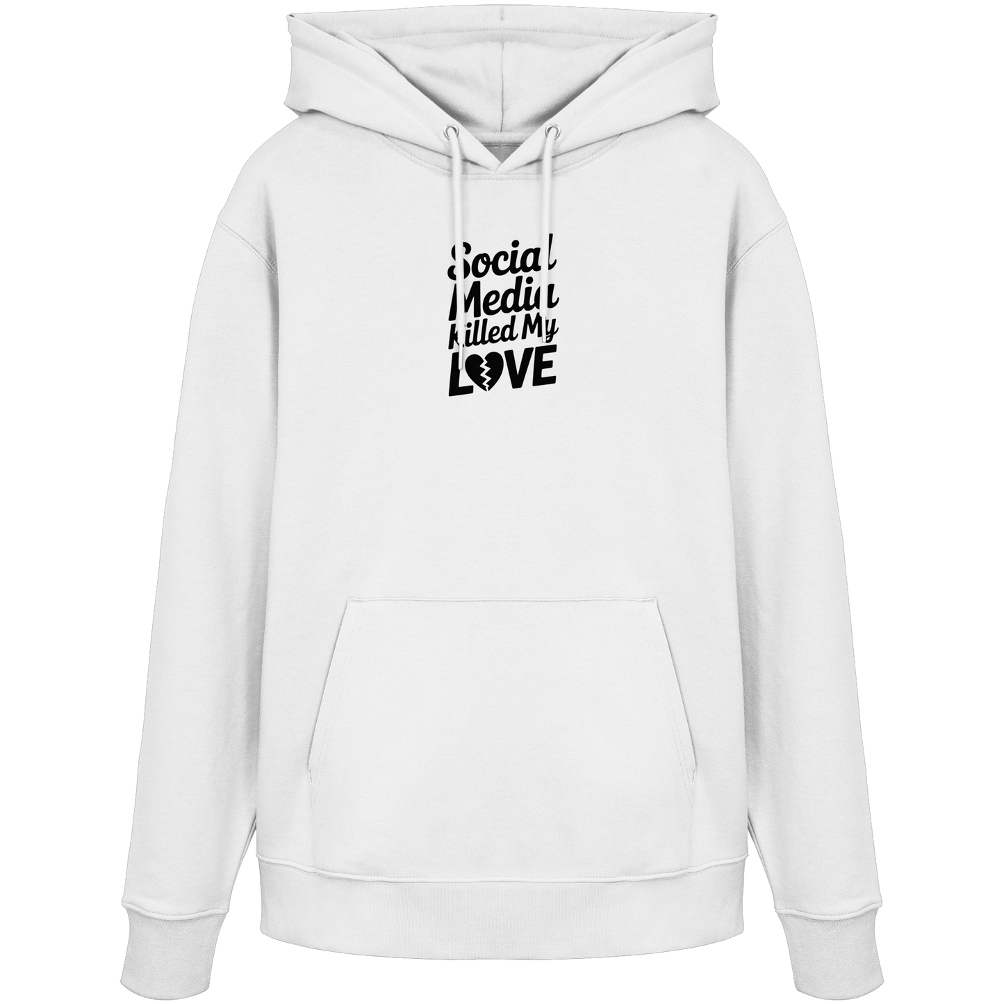 Social Media killed my Love - Organic Hoodie