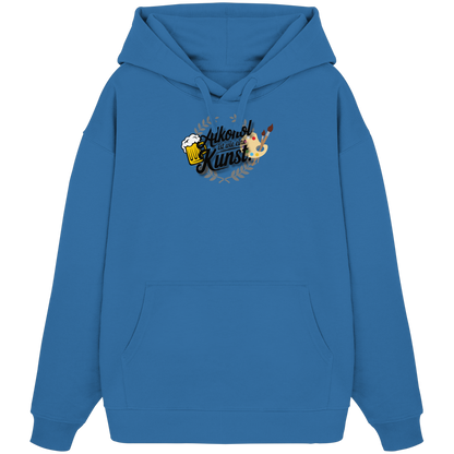 Alkohol ist wie Kunst - Organic Oversize Hoodie