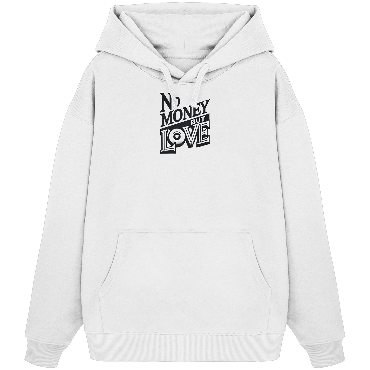 No money nur v. - Organic Oversize Hoodie