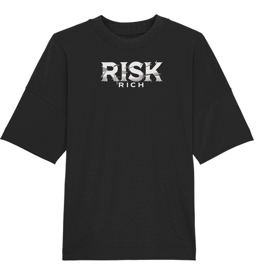 risk rich - Organic Oversize Shirt