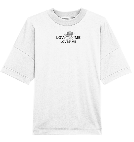LOVES ME - Organic Oversize Shirt