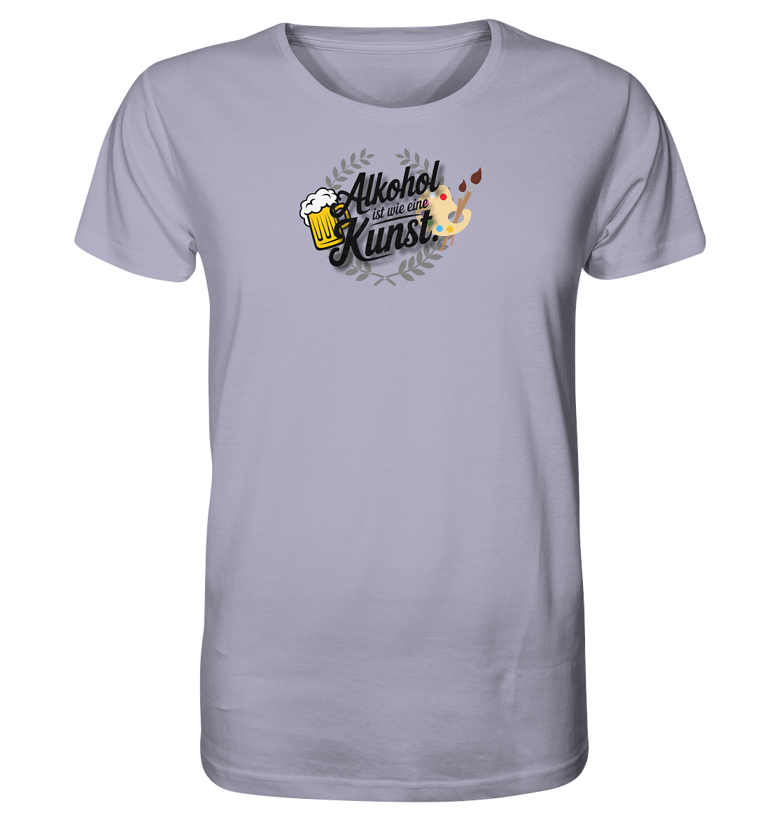 Alkohol ist wie Kunst - Organic Shirt