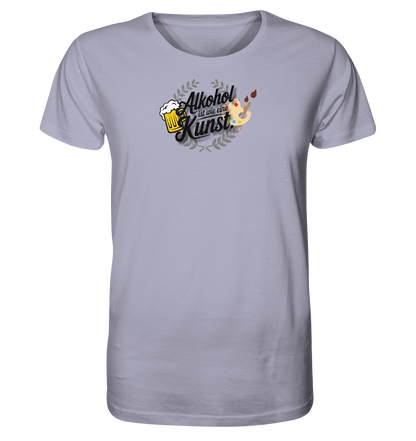 Alkohol ist wie Kunst - Organic Shirt